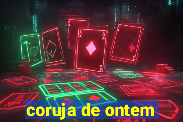 coruja de ontem